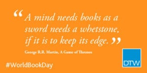 A mind needs books as a sword needs a whetstone, if it is to keep its edge
